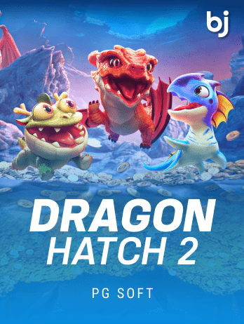 BJ88 Philippines: Dragon Hatch 2